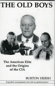 The Old Boys: The American Elite and the Origins of the CIA