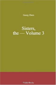 Sisters, the - Volume 3