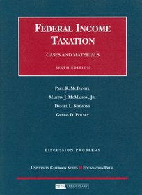 Discussion Problems for Federal Income Taxation, 6th (University Casebook)