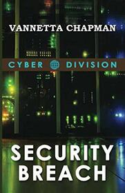Security Breach (Cyber Division, Bks 1 - 4)