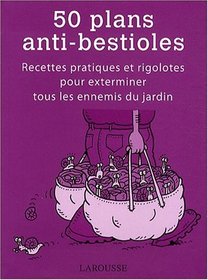 50 plans anti-bestioles (French Edition)