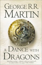 A Dance with Dragons (Song of Ice and Fire, Bk 5)