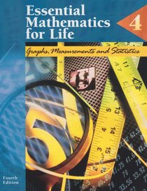Essential Mathematics for Life: Book 4: Graphs, Measurements and Statistics