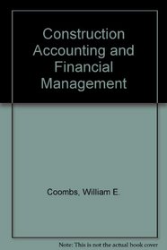The Handbook of Construction Accounting and Financial Management