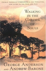 Walking in the Garden of Souls