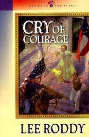 Cry of Courage (Between Two Flags, No 1) (Large Print)