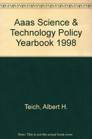 Aaas Science & Technology Policy Yearbook 1998