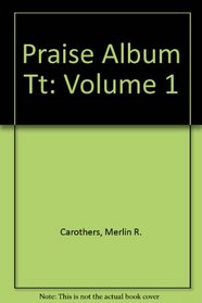 Praise Album Tt: Volume 1