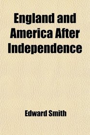 England and America After Independence