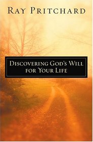 Discovering God's Will for Your Life