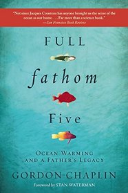 Full Fathom Five: Ocean Warming and a Father's Legacy