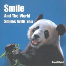 Smile and the World Smiles with You