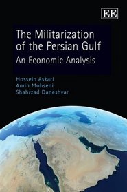 The Militarization of the Persian Gulf: An Economic Analysis
