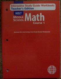 Interactive Study Guide Workbook: Teacher Edition (Holt Middle School Math Course 1)