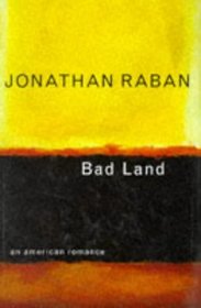 Bad land: An American romance