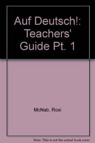Auf Deutsch! 1: Teacher's Guide (Auf Deutsch!)
