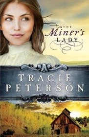 The Miner's Lady  (Land of Shining Water, Bk 3)