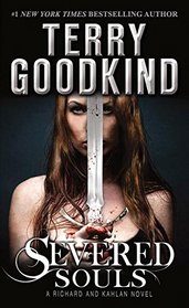 Severed Souls (Richard and Kahlan, Bk 3) (Sword of Truth, Bk 14)