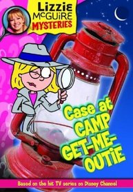 Case at Camp Get-Me-Outie! (Lizzie McGuire, Bk 2)