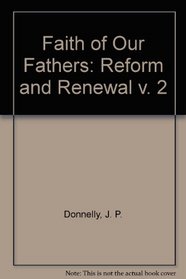 Reform and renewal (Faith of our fathers)