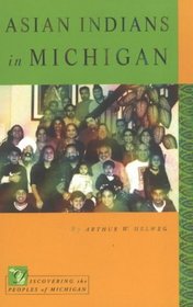 Asian Indians in Michigan (Discovering the People of Michigan)