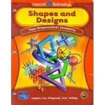 Shapes And Designs (Connected Mathematics 2)