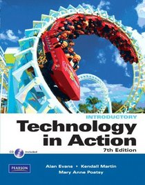 Technology In Action, Introductory Version (7th Edition)
