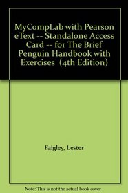 MyCompLab NEW with Pearson eText Student Access Code Card for The Brief Penguin Handbook with Exercises (Standalone) (4th Edition)