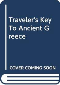 Traveler's Key To Ancient Greece