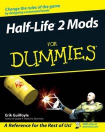 Half Life 2 Mods For Dummies (For Dummies (Computers))