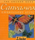 The Anchor Book of Canvaswork Embroidery Stitches (The Anchor Book Series)