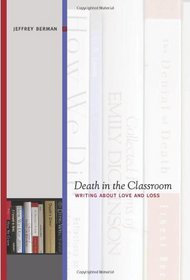Death in the Classroom: Writing About Love and Loss