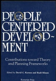 People-Centered Development: Contributions Toward Theory and Planning Frameworks