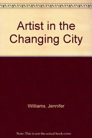 Artist in the Changing City