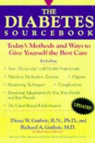 The Diabetes Sourcebook: Today's Methods and Ways to Give Yourself the Best Care