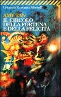 Il Circolo Della Fortuna E Della Felicita (Italian Edition)