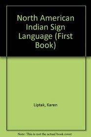 North American Indian Sign Language (First Book)