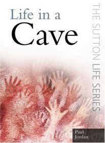 Life in a Cave (Sutton Life)
