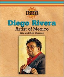 Diego Rivera: Artist of Mexico (Famous Latinos)