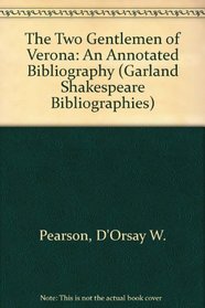 TWO GENTLEMEN VERONA BIBLIO (Garland Shakespeare Bibliographies)