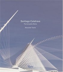 Santiago Calatrava : Complete Works