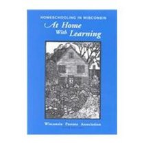 Homeschooling in Wisconsin: At Home With Learning
