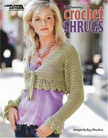 Crochet Shrugs (Leisure Arts #4357)