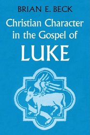 Christian Character in the Gospel of Luke