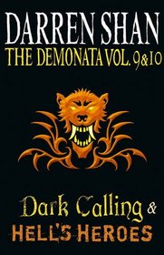 Dark Calling / Hell's Heroes (Demonata, Bk 9 & 10)