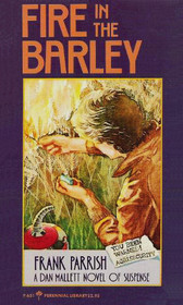 Fire in the Barley (Dan Mallett,  Bk 1)