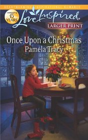 Once Upon a Christmas (Love Inspired, No 736) (Larger Print)