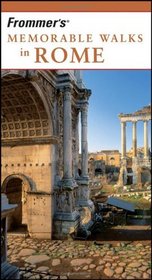 Frommer's Memorable Walks in Rome (Memorable Walks)