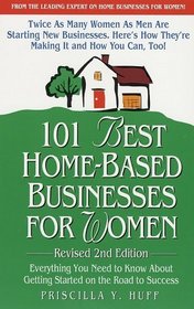 101 Best Home-Based Businesses for Women (2nd Edition)