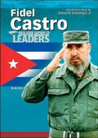 Fidel Castro (Major World Leaders)